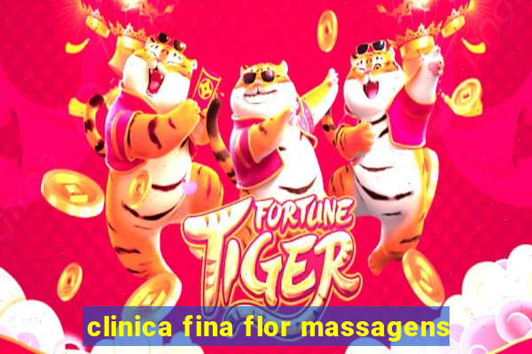 clinica fina flor massagens